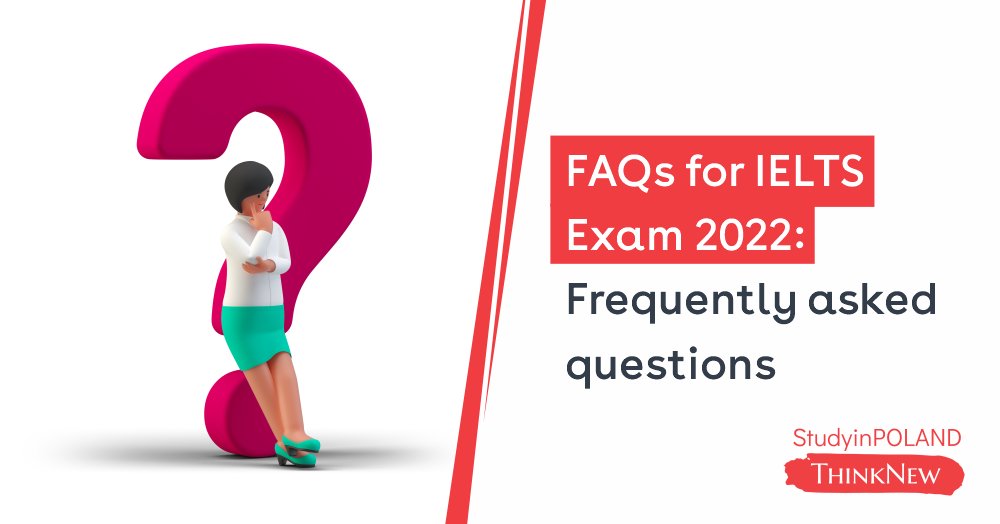 faqs-for-ielts-exam-2022-frequently-asked-questions.jpg