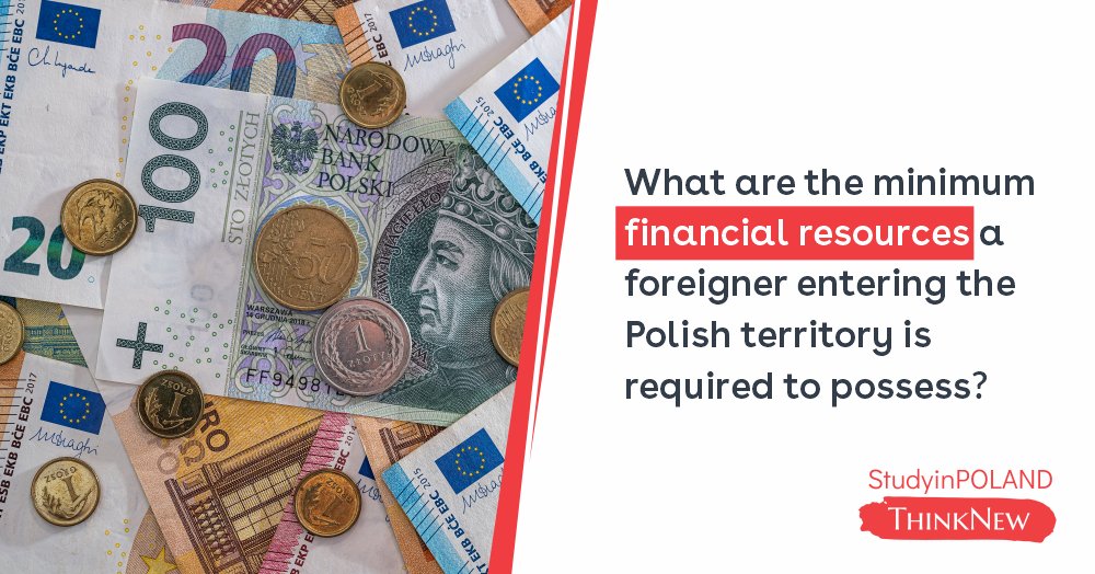 what-are-the-minimum-financial-resources-a-foreigner-entering-the-polish-territory-is-required-to-po